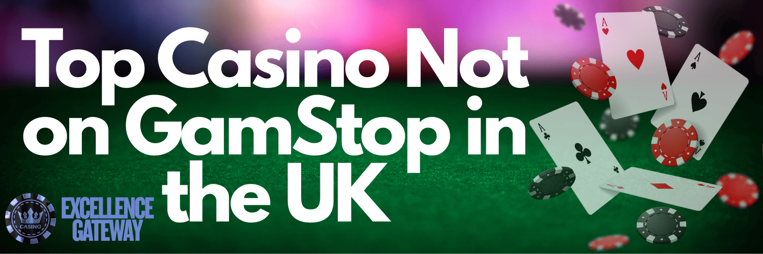 Exploring Casinos Not Registered on Gamstop -1887170795